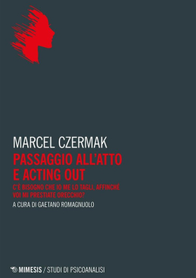 Passaggio all'atto e acting out